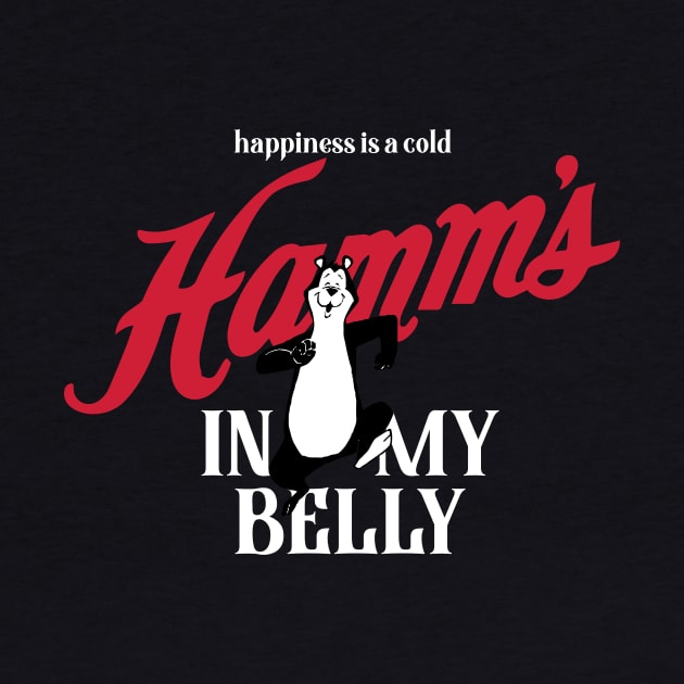 Make your belly happy with a Hamm's Beer! by Eugene and Jonnie Tee's